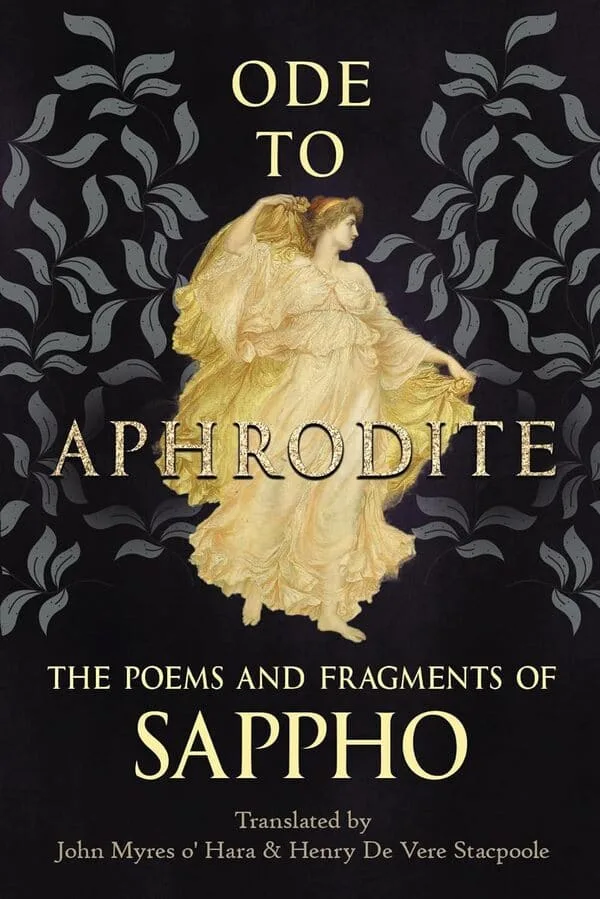 Ode to Aphrodite by Sappho (600 BCE)