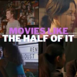 9 Best Movies Like The Half of It